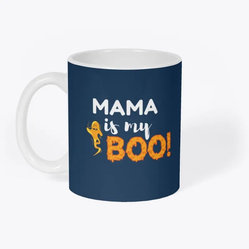 Mama Is My Boo!-Halloween