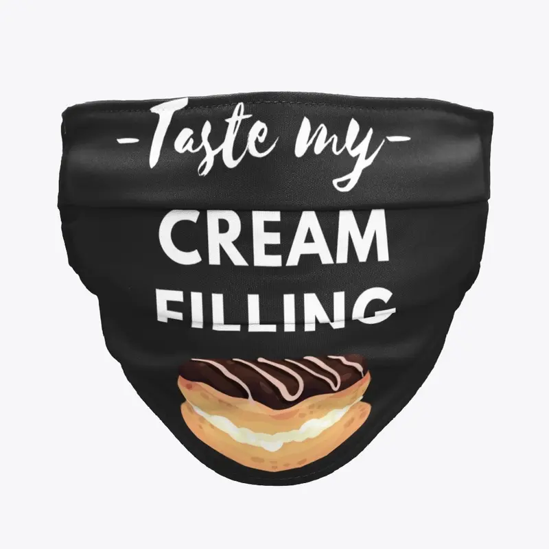 Taste My Cream Filling